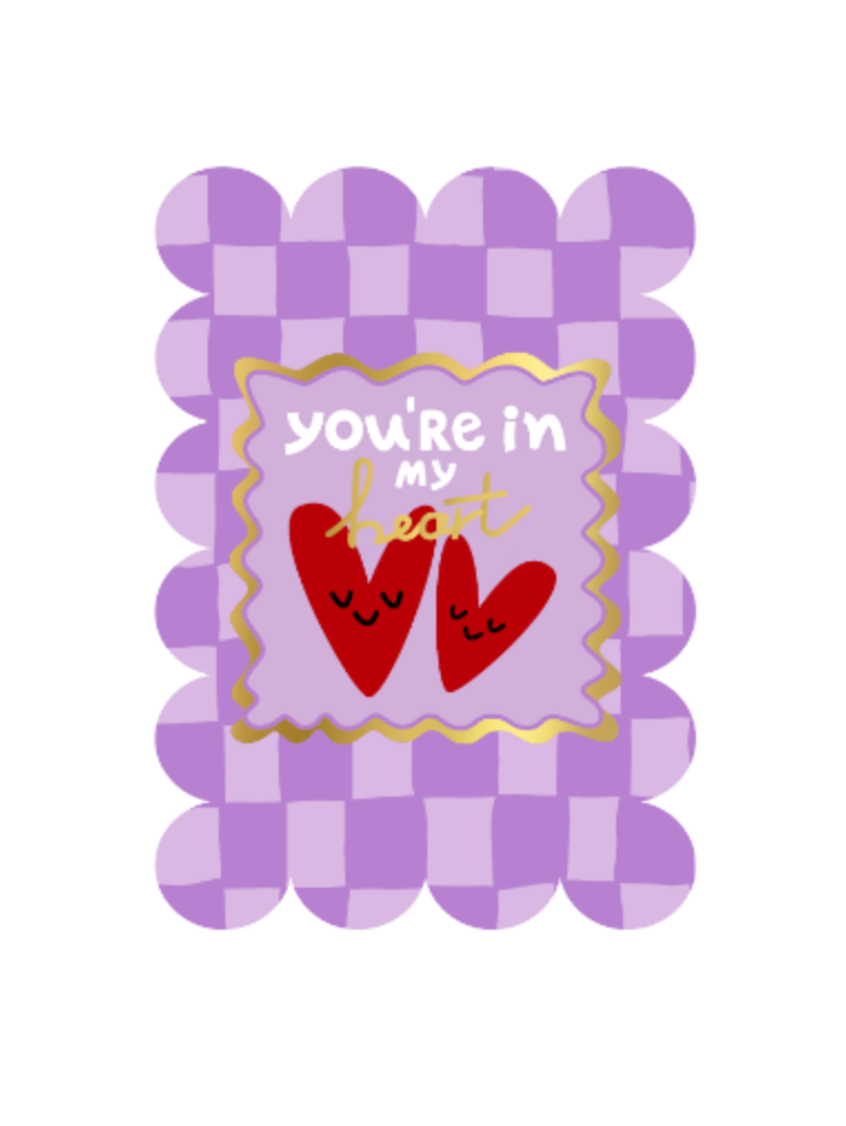 Wenskaart – You’re in my heart