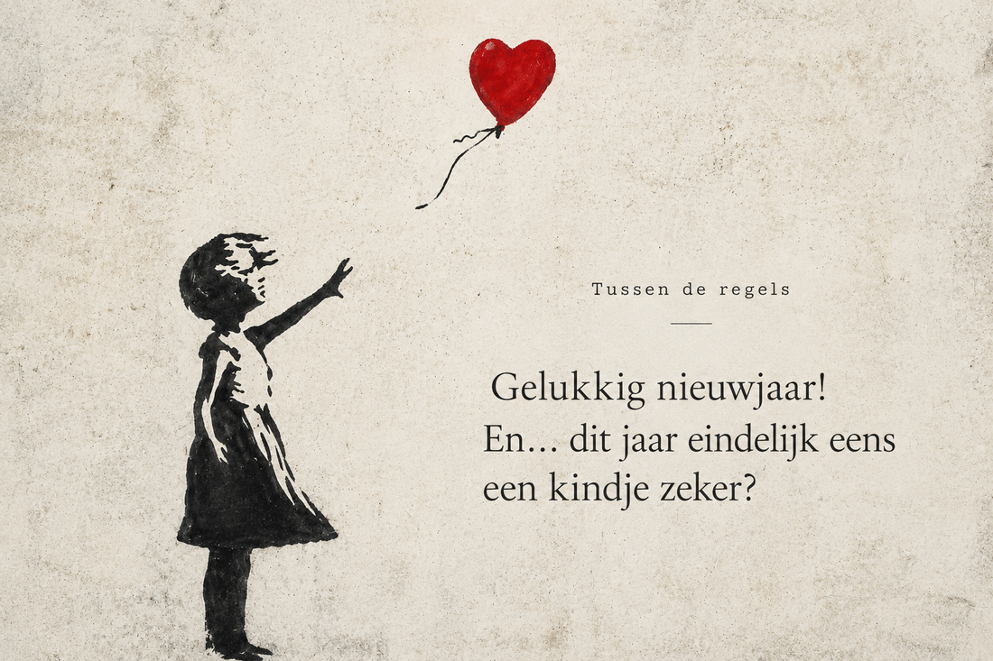 Gelukkig nieuwjaar! En… dit jaar eindelijk eens een kindje zeker?